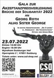 Gala zur Akzeptanzpreisverleihung „Brücke der Solidarität 2022“ an Georg Roth alias Sister George
