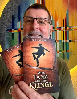 Autorenlesung mit Uwe Daniel: Mein Tanz auf der Klinge